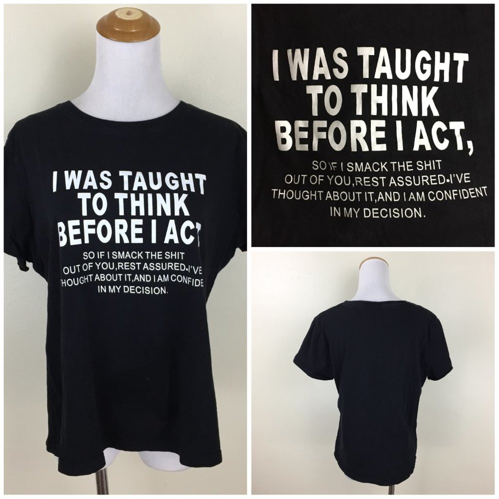 Shein Black White 'I was taught to think etc' Print Short Sleeve Tee Shirt